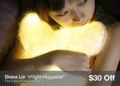 Day 5: dºlight Huggable by Diana Lin - $30 OFF