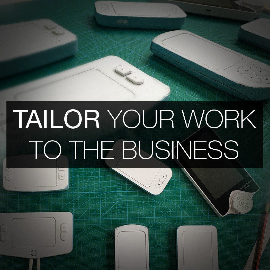 Tailor Your Work To The Business
