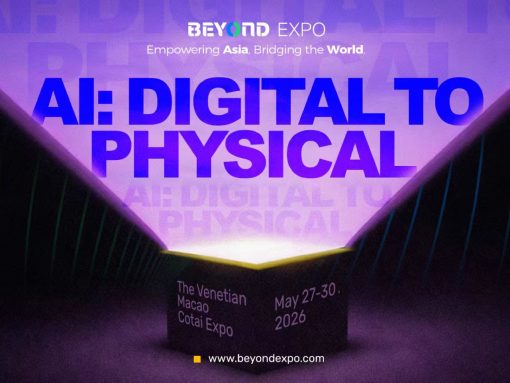 Poster for Beyond Expo: 'AI: Digital to Physical,' May 27–30, 2026 at The Venetian Macao Cotai Expo; website www.beyondeexpo.com.